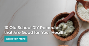 10 Old School DIY Remedies That Are Good For Your Health