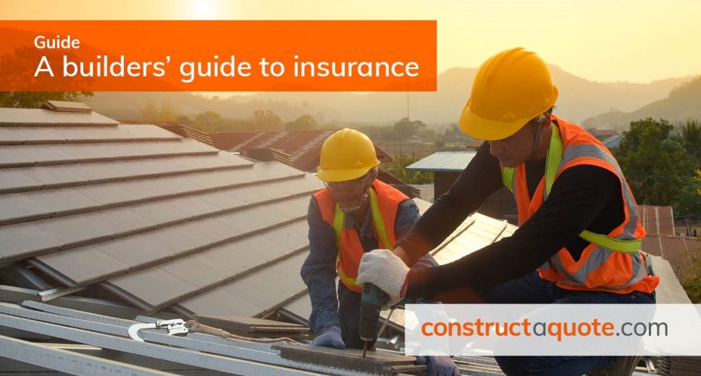 A Builders’ Guide to Insurance