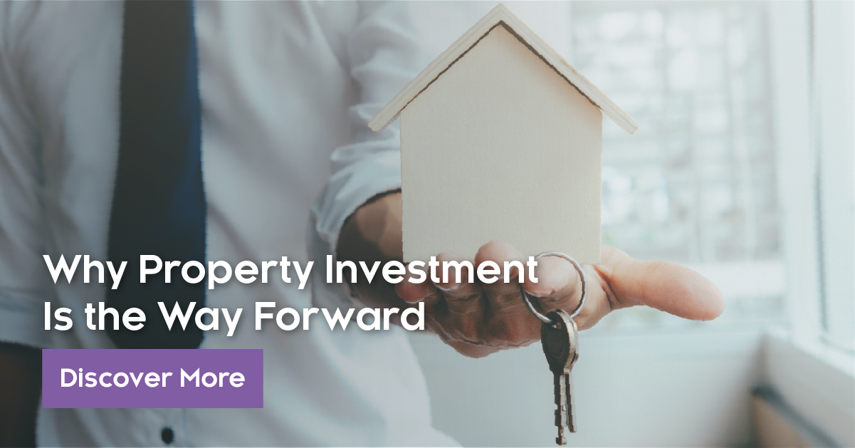 Why Property Investment Is The Way Forward