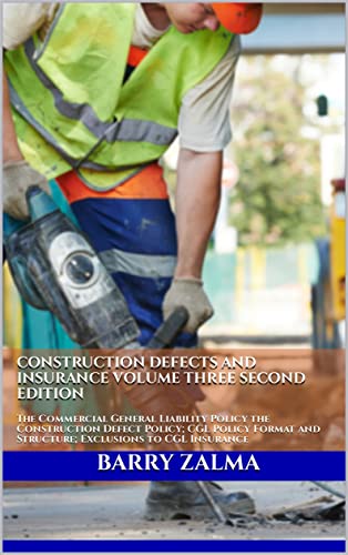 Second Edition: Construction Defects and Insurance Part Three Now Available
