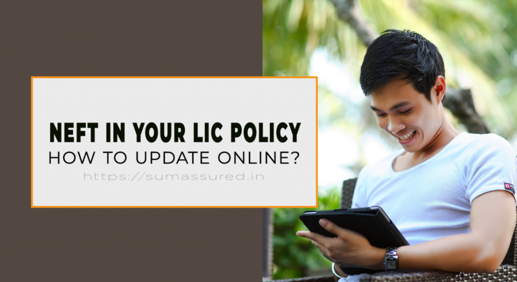 How to register NEFT details in LIC online