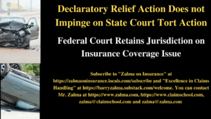 Declaratory Relief Action Does not Impinge on State Court Tort Action