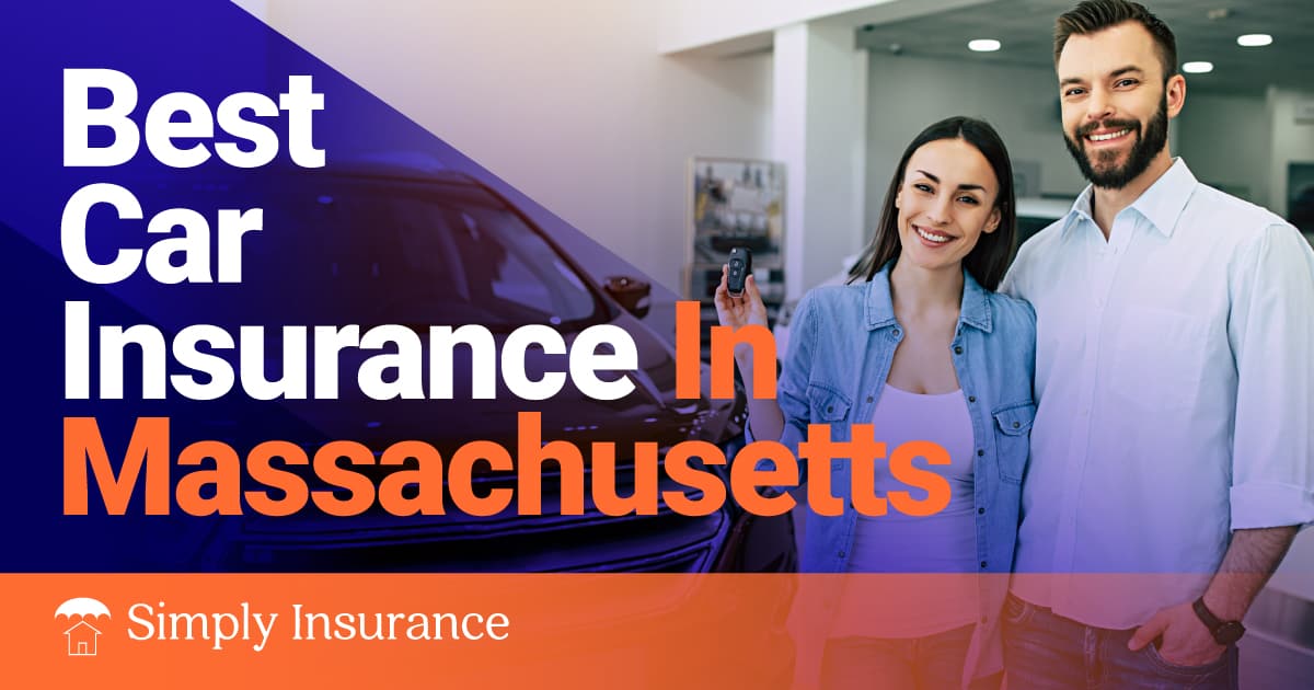 Best & Cheapest Car Insurance In Massachusetts For Your Auto