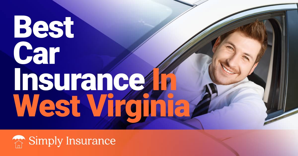 Best & Cheapest Car Insurance In West Virginia For Your