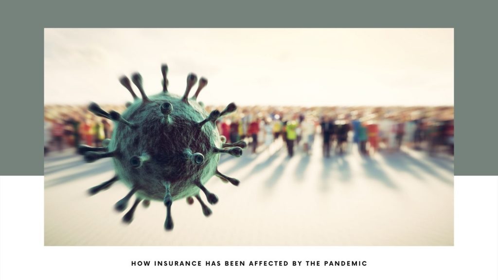 How insurance has been affected by the pandemic-1