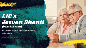 Jeevan Shanti - all details with calculators