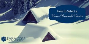 Selecting a Snow Removal Service for your Home or Business