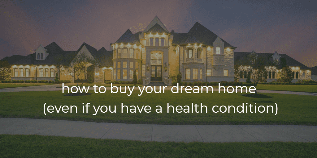 How Chronic Illness Can Affect a Mortgage Application