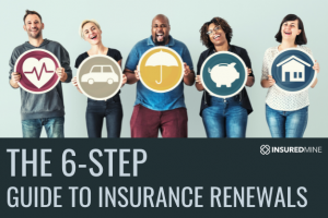 The 6-Step Guide To Insurance Renewals