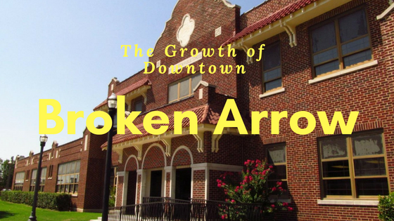 The Growth of Downtown Broken Arrow