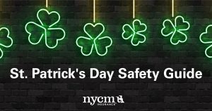 Staying Safe on Saint Patrick’s Day