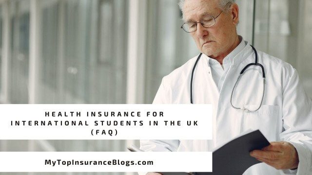 Health Insurance for International Students in the UK (FAQ)