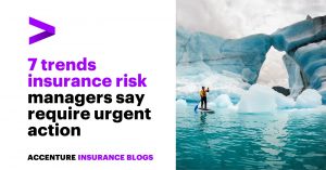 7 trends insurance risk managers say require urgent action