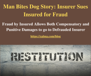Man Bites Dog Story: Insurer Sues Insured for Fraud