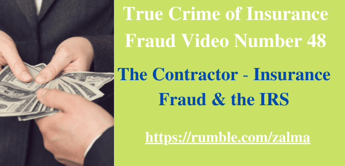 True Crime of Insurance Fraud Video Number 48