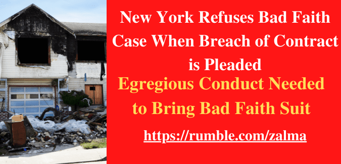 New York Refuses Bad Faith Case When Breach of Contract is Pleaded