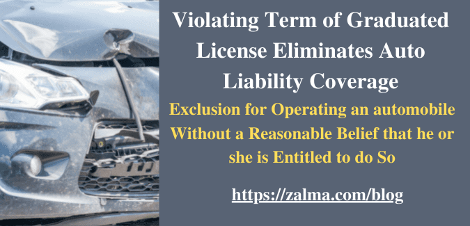 Violating Term of Graduated License Eliminates Auto Liability Coverage