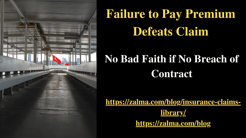 Failure to Pay Premium Defeats Claim