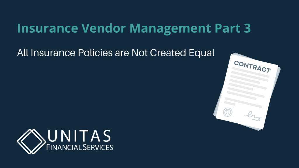 Insurance Vendor Management: All Policies are Not Created Equal