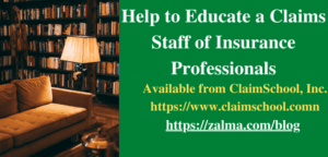 How to Educate a Claims Staff of Insurance Professionals