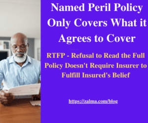 Named Peril Policy Only Covers What it Agrees to Cover
