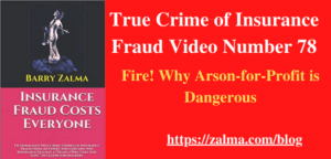 True Crime of Insurance Fraud Video Number 78