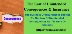 The Law of Unintended Consequences & Insurance