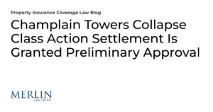 Champlain Towers Collapse Class Action Settlement Is Granted Preliminary Approval