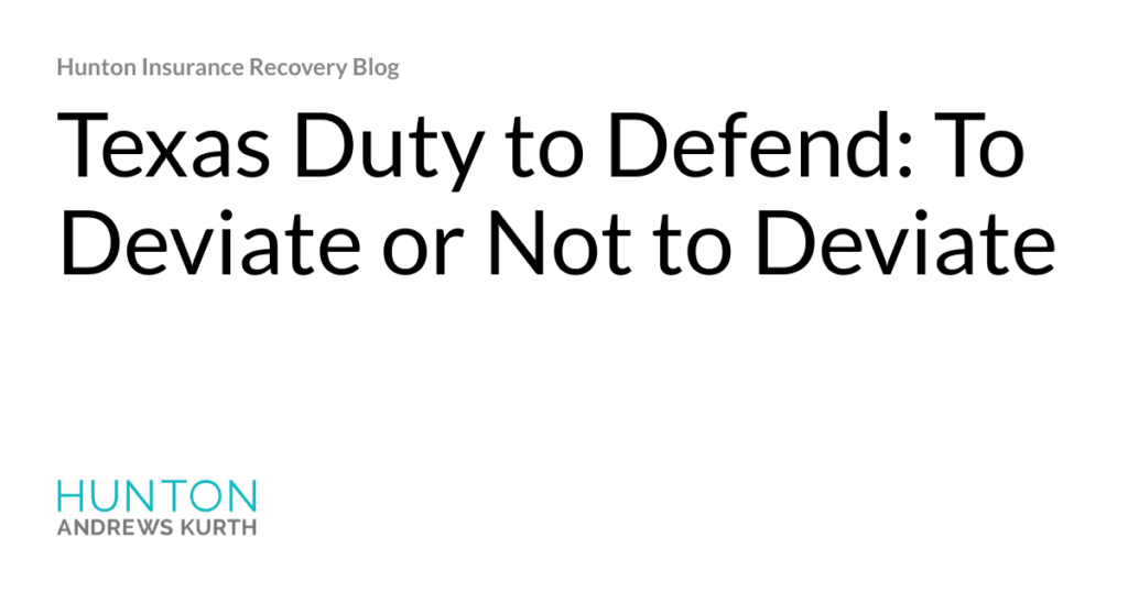 Texas Duty to Defend: To Deviate or Not to Deviate
