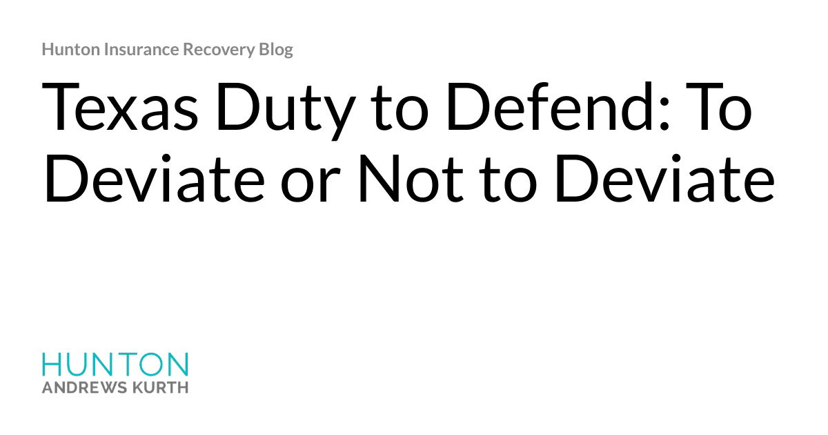 Texas Duty to Defend: To Deviate or Not to Deviate