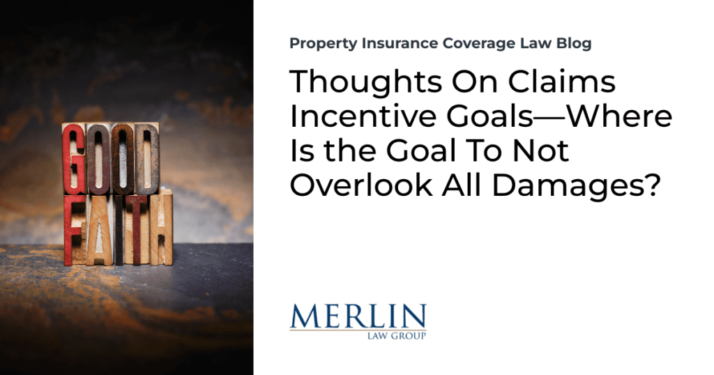 Thoughts On Claims Incentive Goals—Where Is the Goal To Not Overlook All Damages?
