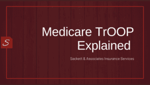 Understanding Your Medicare Drug Plan's TrOOP