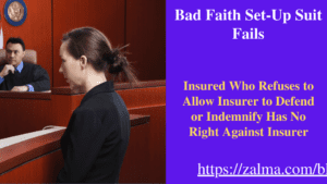 Bad Faith Set-Up Suit Fails