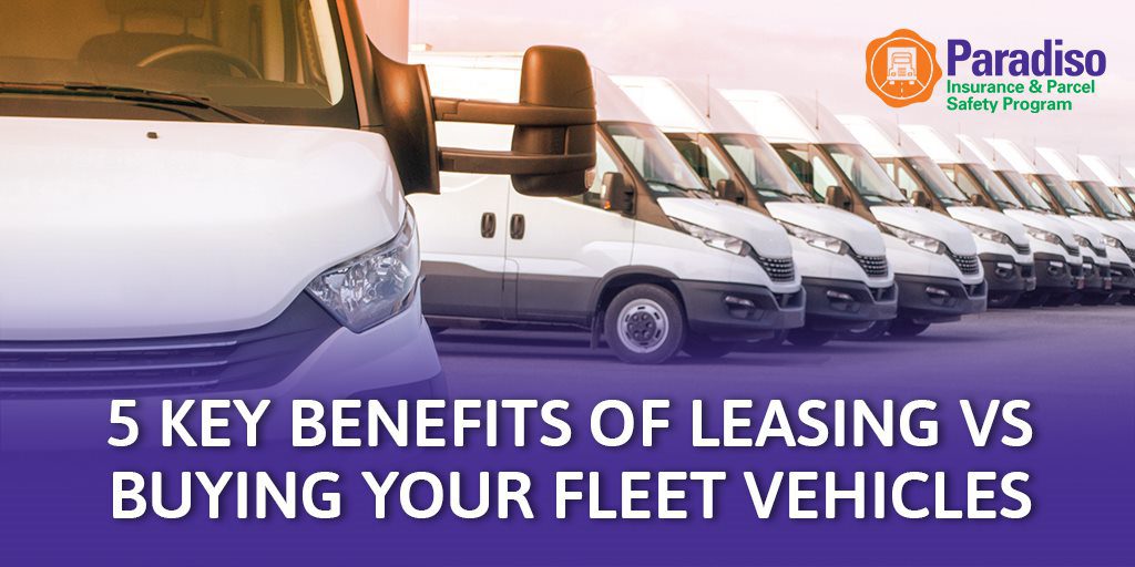 5 Key Benefits of leasing VS buying your fleet vehicles