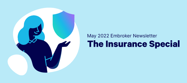 May 2022: The Insurance Special