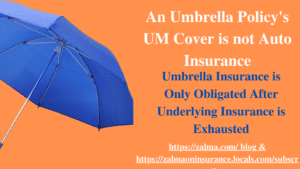 An Umbrella Policy’s UM Cover is not Auto Insurance