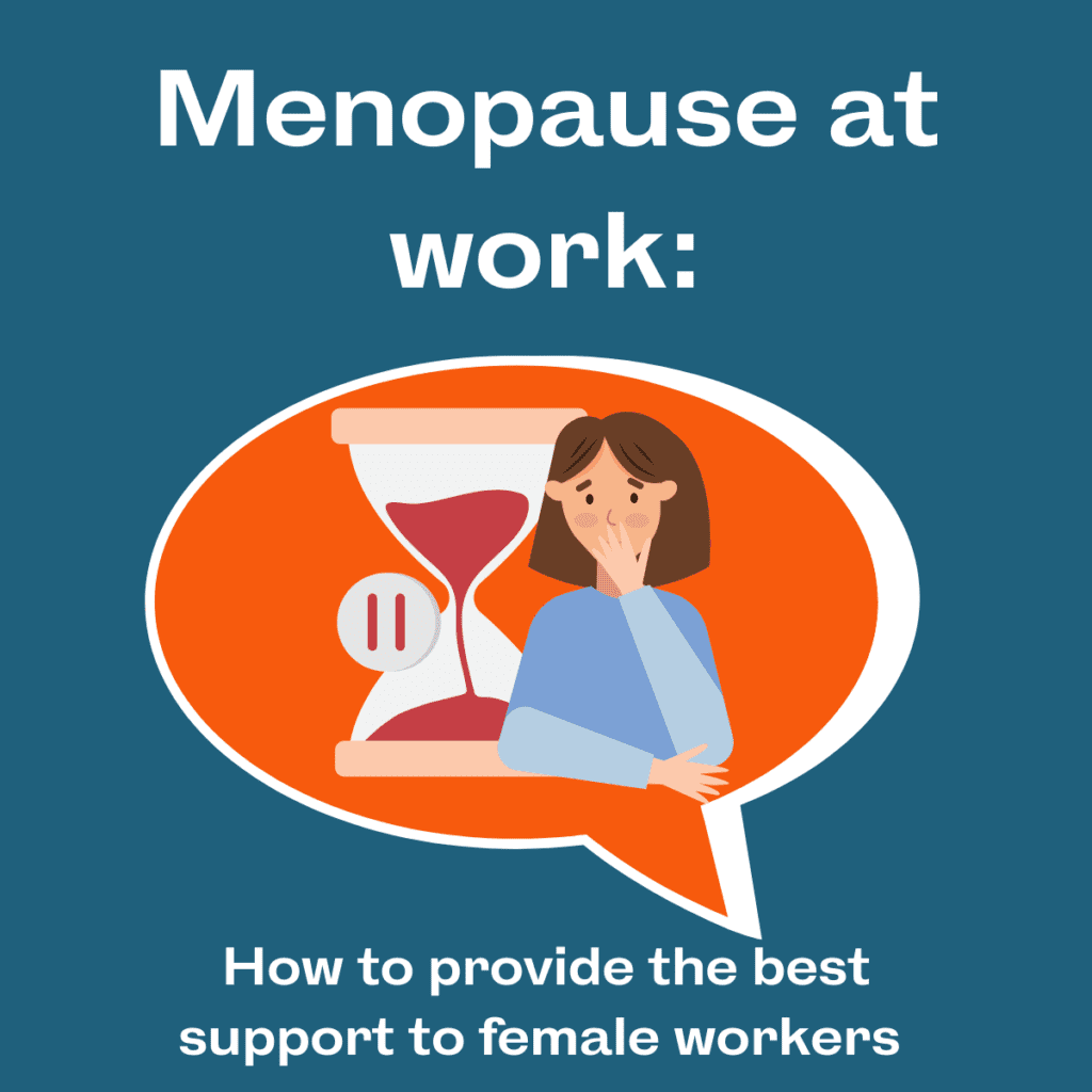 How to provide the best support to menopausal staff