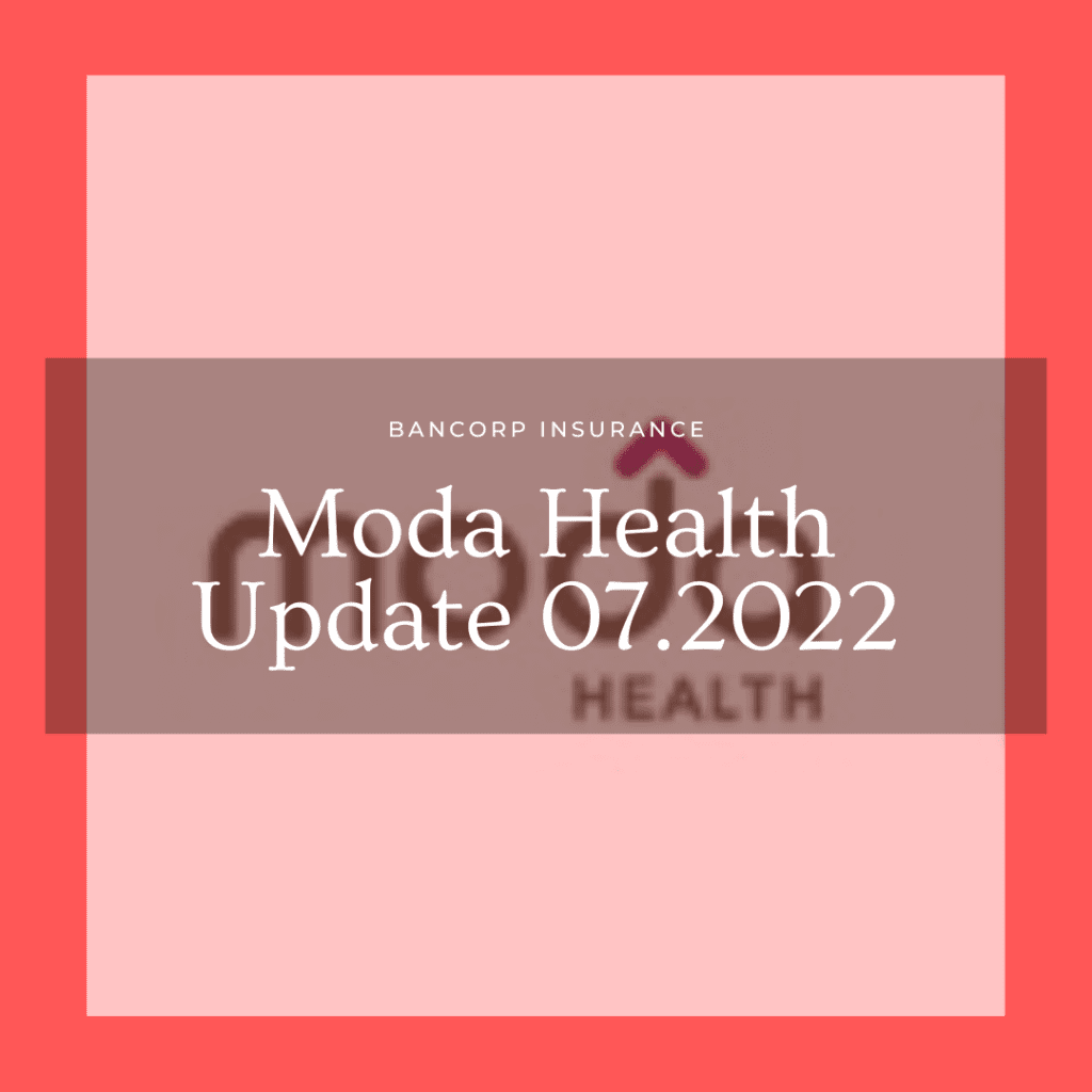 Moda Health News – July 2022