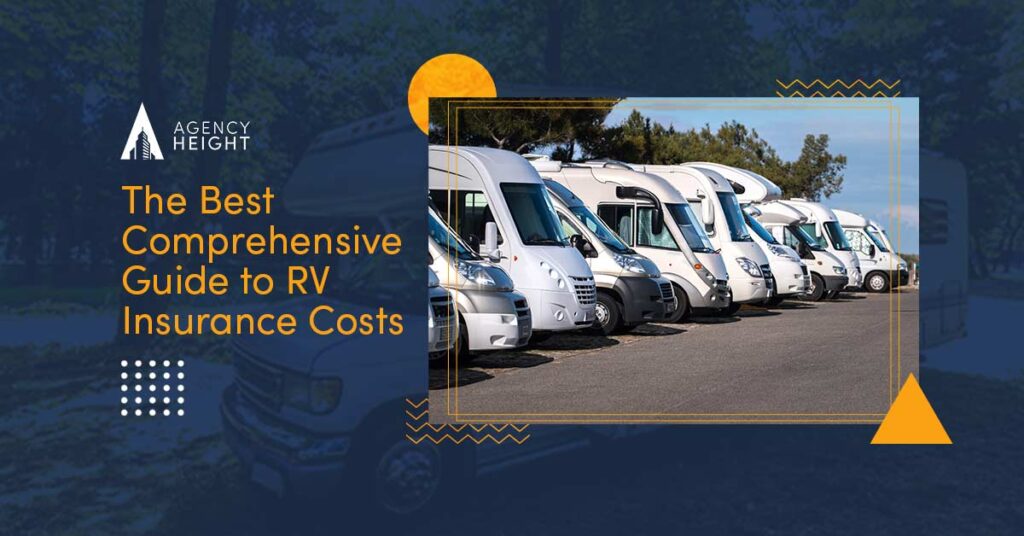 The Best Comprehensive Guide to RV Insurance Costs