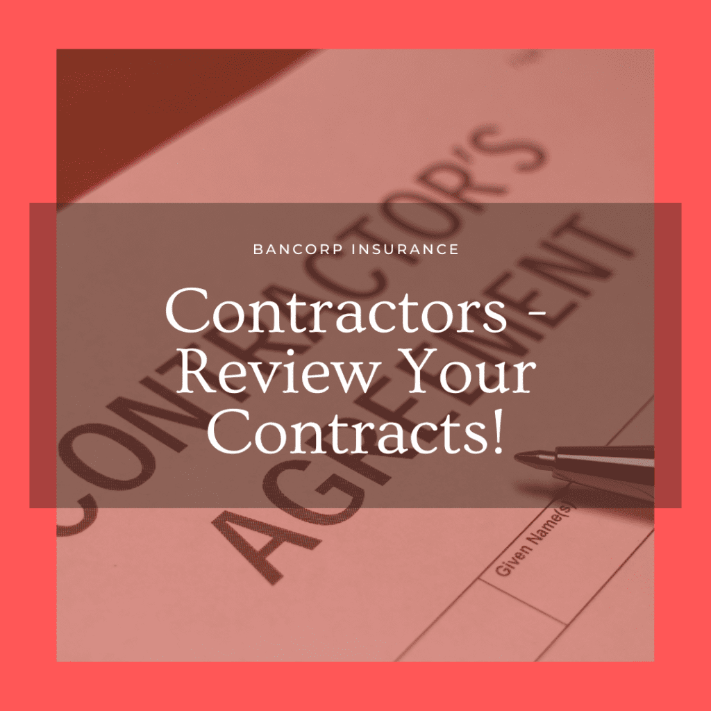 Contractors Review Your Contracts