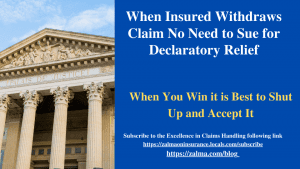 When Insured Withdraws Claim No Need to Sue for Declaratory Relief