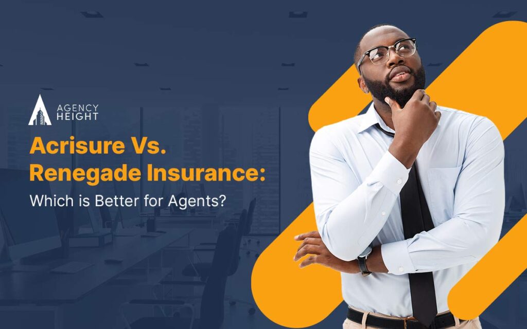 Acrisure Vs. Renegade: Which Is Better for Agents?
