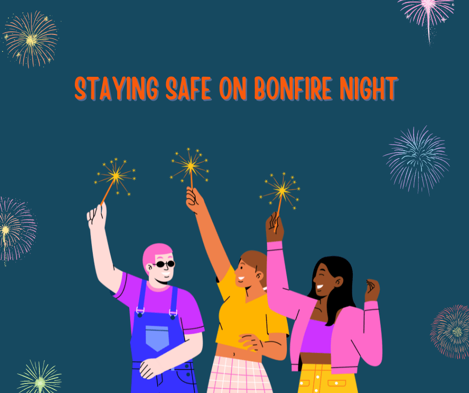 6 ways to stay safe on Bonfire Night