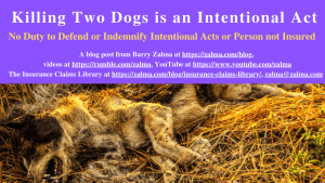 Killing Two Dogs is an Intentional Act