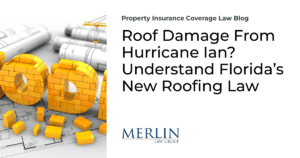 Roof Damage From Hurricane Ian? Understand Florida’s New Roofing Law