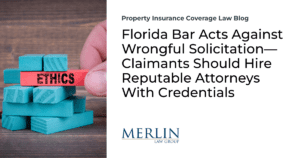 Florida Bar Acts Against Wrongful Solicitation—Claimants Should Hire Reputable Attorneys With Credentials