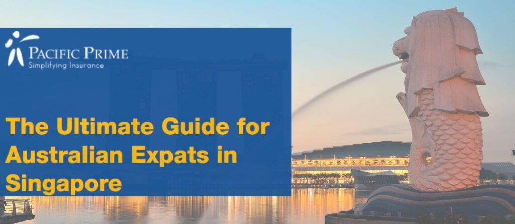 Introducing Pacific Prime’s Guide for Australian expats in Singapore