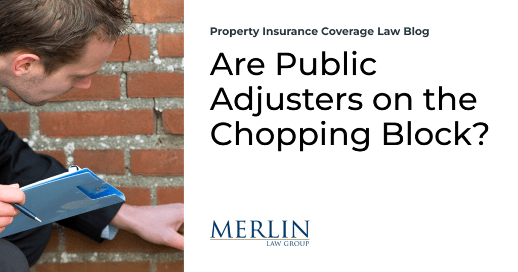 Are Public Adjusters on the Chopping Block?