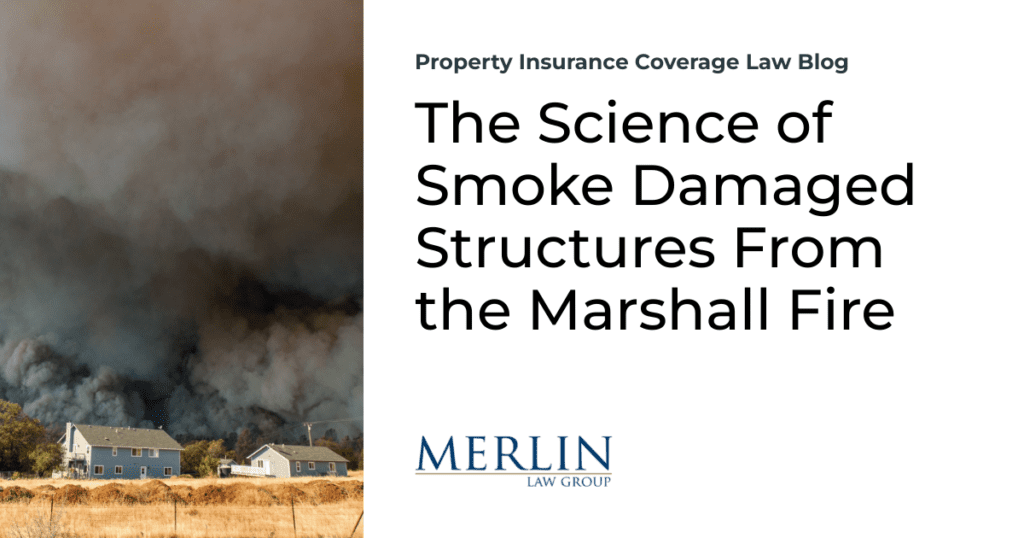 The Science of Smoke Damaged Structures From the Marshall Fire