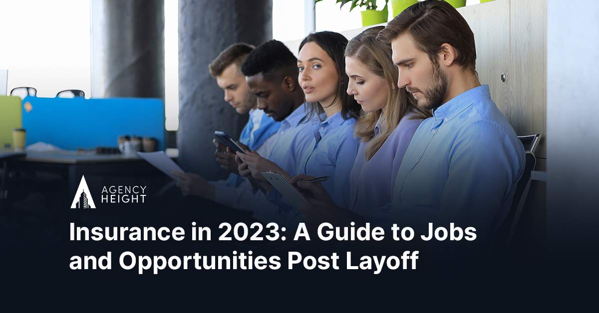 Insurance in 2023 A Guide to Jobs and Opportunities Post Layoff Hot